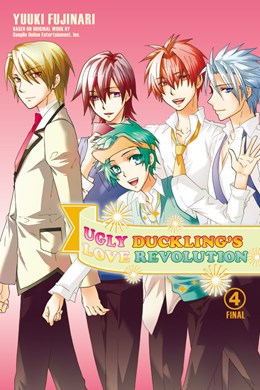 Ugly Duckling'S Love Revolution, Vol. 4