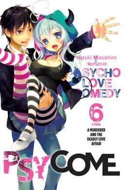 Psycome, Vol. 6 (Light Novel): A Murderer And The Deadly Love Affair
