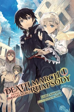 Death March To The Parallel World Rhapsody, Vol. 1 (Light Novel)