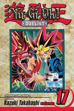 Yu-Gi-Oh!: Duelist, Vol. 17: One-Turn Kill