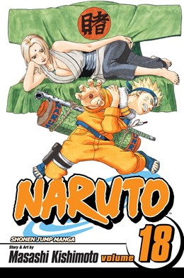 Naruto, Vol. 18: Tsunade'S Choice