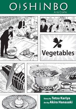 Oishinbo: Vegetables: A La Carte