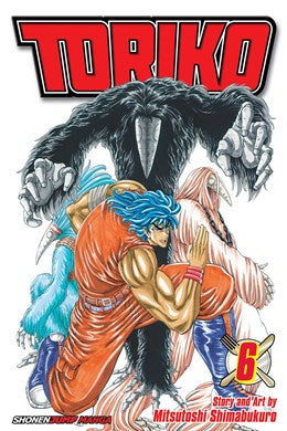 Toriko, Vol. 6: Ten-Fold!!