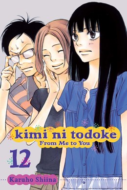 Kimi Ni Todoke: From Me To You, Vol. 12