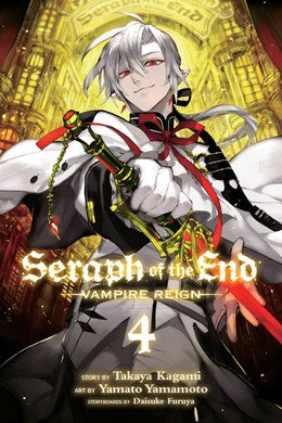 Seraph Of The End, Vol. 4: Vampire Reign