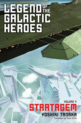 Legend Of The Galactic Heroes, Vol. 4: Stratagem
