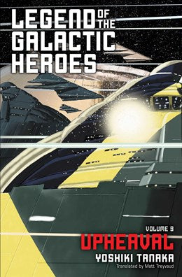 Legend Of The Galactic Heroes, Vol. 9: Upheaval
