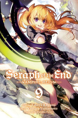 Seraph Of The End, Vol. 9: Vampire Reign
