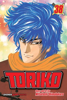 Toriko, Vol. 38: To The Back Channel!!