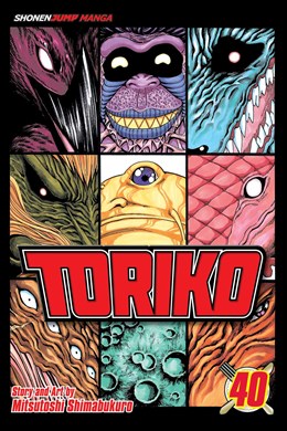 Toriko, Vol. 40: Those Tears!!