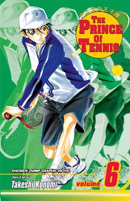 Prince Of Tennis, Vol. 6: Sign Of Strength