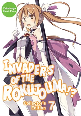 Invaders Of The Rokujouma!? Collector'S Edition 7 (Light Novel)