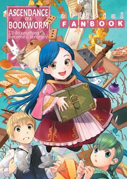Ascendance Of A Bookworm: Fanbook 1