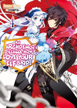 An Archdemon'S Dilemma: How To Love Your Elf Bride: Volume 4 (Light Novel)