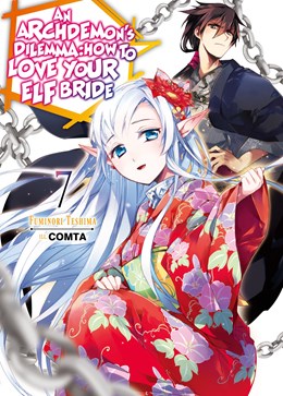 An Archdemon'S Dilemma: How To Love Your Elf Bride: Volume 7 (Light Novel)