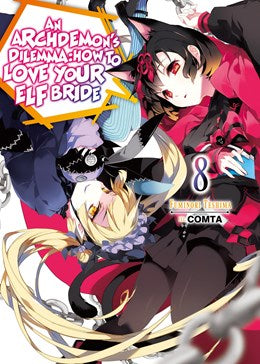 An Archdemon'S Dilemma: How To Love Your Elf Bride: Volume 8 (Light Novel)