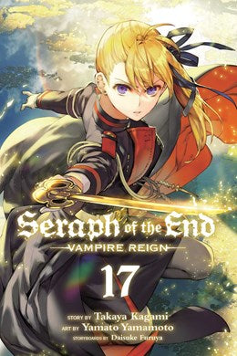 Seraph Of The End, Vol. 17: Vampire Reign