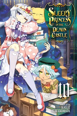 Sleepy Princess In The Demon Castle, Vol. 10