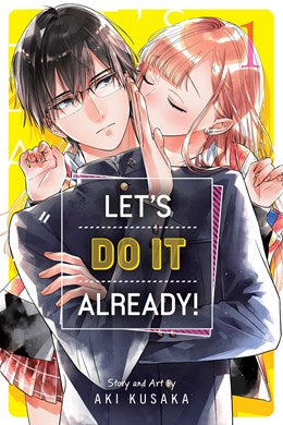 Let'S Do It Already!, Vol. 1