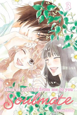 Kimi Ni Todoke: From Me To You: Soulmate, Vol. 3