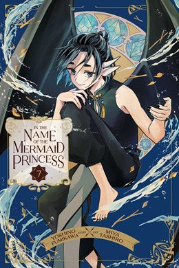 In The Name Of The Mermaid Princess, Vol. 7