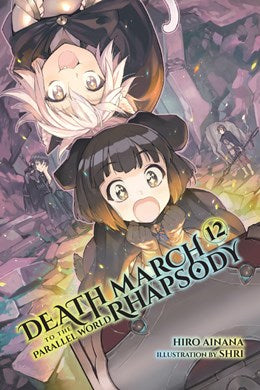 Death March To The Parallel World Rhapsody, Vol. 12 (Light Novel)