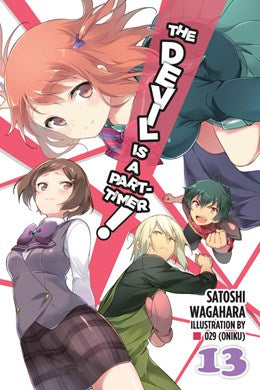 The Devil Is A Part-Timer!, Vol. 13 (Light Novel)