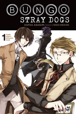 Bungo Stray Dogs, Vol. 1 (Light Novel): Osamu Dazai'S Entrance Exam
