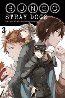 Bungo Stray Dogs, Vol. 3 (Light Novel): The Untold Origins Of The Detective Agency