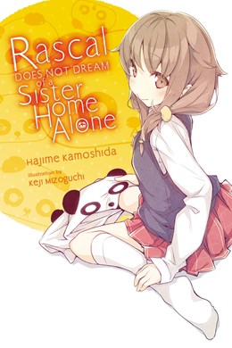 Rascal Does Not Dream Of A Sister Home Alone (Light Novel)