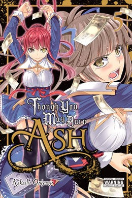 Though You May Burn To Ash, Vol. 5