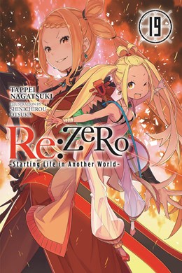 Re:Zero -Starting Life In Another World-, Vol. 19 (Light Novel)
