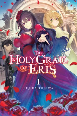 The Holy Grail Of Eris, Vol. 1 (Light Novel)