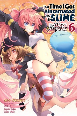 That Time I Got Reincarnated As A Slime, Vol. 6 (Manga): The Ways Of The Monster Nation