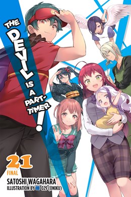 The Devil Is A Part-Timer!, Vol. 21 (Light Novel)