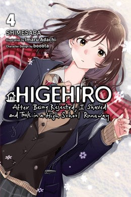 Higehiro: After Being Rejected, I Shaved And Took In A High School Runaway, Vol. 4 (Light Novel)