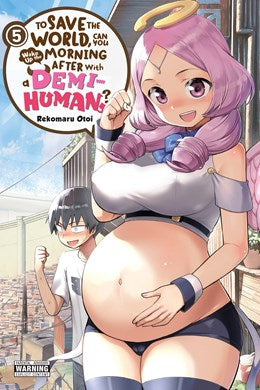 To Save The World, Can You Wake Up The Morning After With A Demi-Human?, Vol. 5