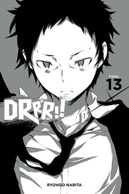 Durarara!!, Vol. 13 (Light Novel)