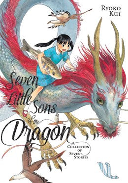 Seven Little Sons Of The Dragon: A Collection Of Seven Stories