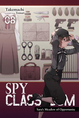 Spy Classroom, Vol. 8 (Light Novel): Sara’S Meadow Of Opportunity
