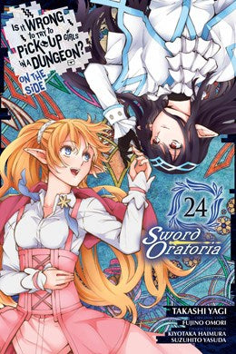 Is It Wrong To Try To Pick Up Girls In A Dungeon? On The Side: Sword Oratoria, Vol. 24 (Manga)