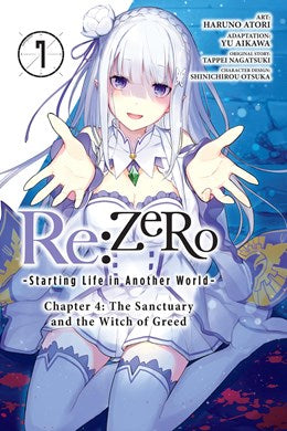 Re:Zero -Starting Life In Another World-, Chapter 4: The Sanctuary And The Witch Of Greed, Vol. 7 (Manga)