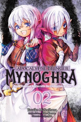 Apocalypse Bringer Mynoghra, Vol. 2 (Manga): World Conquest Begins With The Civilization Of Ruin