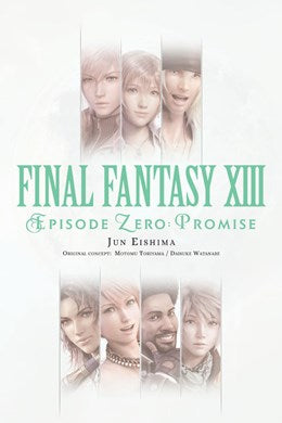 Final Fantasy Xiii: Episode Zero: Promise: Episode Zero -Promise-