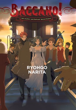 Baccano!, Vol. 14 (Light Novel): 1931 Another Junk Railroad: Special Express