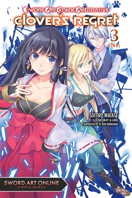 Sword Art Online Alternative Clover'S Regret, Vol. 3 (Light Novel)