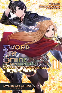 Sword Art Online Progressive Canon Of The Golden Rule, Vol. 1 (Manga)