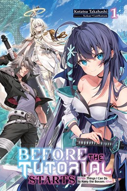 Before The Tutorial Starts: A Few Things I Can Do To Keep The Bosses Alive, Vol. 1