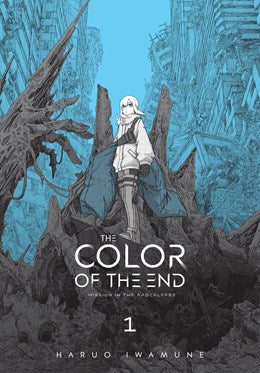 The Color Of The End: Mission In The Apocalypse, Vol. 1