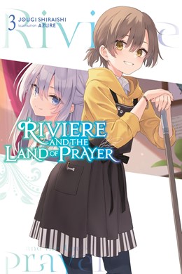 Riviere And The Land Of Prayer, Vol. 3 (Light Novel)